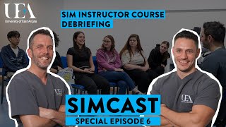 SimCast Special  Ep6  Debriefing [upl. by Bertie690]