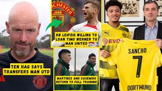 COMPLETED❗Sancho on Loan to Dortmund✅Timo Werner to Man Utd😍Martinez amp Casemiro Return👏Man Utd News [upl. by Murton]