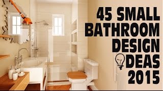 45 Small Bathroom Design Ideas 2015 [upl. by Schaeffer979]