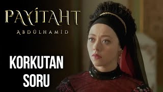 Haticeyi Korkutan Soru  Payitaht Abdülhamid 26 Bölüm [upl. by Teiv90]