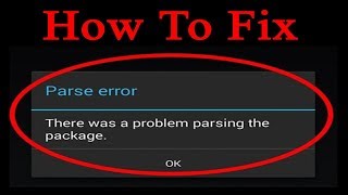 How to Fix quotparse errorquot there was a problem parsing the package while installing Android apps [upl. by Kora]