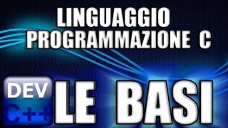 Programmazione in C  le basi per creare programmi [upl. by Annohs155]