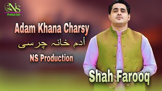 Adam Khana Charsi  Shah Farooq New Song Kakari 2024  أدم خانہ چرسی [upl. by Margetts617]