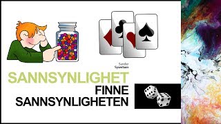 3 Sannsynlighet Finne sannsynligheten [upl. by Htirehc]