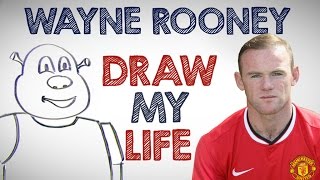 Wayne Rooney  Draw My Life [upl. by Yessac]