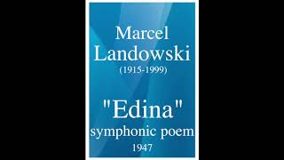 Marcel Landowski 19151999  quotEdinaquot symphonic poem 1946 [upl. by Ahsinrat354]