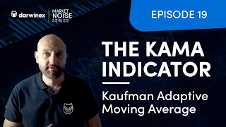 The Kaufman Adaptive Moving Average Indicator KAMA [upl. by Albina]