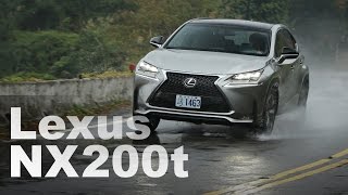 嶄新動力入列 Lexus NX200t [upl. by Kciregor]