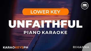 Unfaithful  Rihanna Lower Key  Piano Karaoke [upl. by Yllom817]