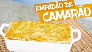 EMPADÃO DE CAMARÃO [upl. by Atiuqcir]