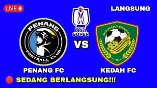 🔴 jadwal KEDAH DARUL AMAN FC VS PENANG FC  LIGA SUPER MALAYSIA MALAYSIA 2024  PENANG FC VS KEDAH [upl. by Placida232]