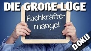 Fachkräftemangel  Die große Lüge  Doku [upl. by Nyrehtak]