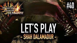 LE SHAH DALAMADUR  40 Lets Play MH4U HD [upl. by Franni908]