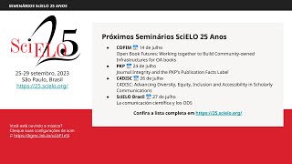 Seminário Rede Cariniana – SciELO 25 Anos Preservando Periódicos Acessibilidade a Longo Prazo [upl. by Merchant]