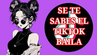 SI TE SABES EL TIKTOK BAILA 2024 TIKTOK BAILA [upl. by Assital747]