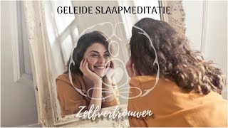 Geleide slaapmeditatie ZELFVERTROUWEN [upl. by Rabelais146]