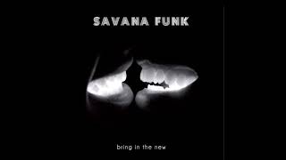 Savana Funk  Bring in the New OFFICIAL AUDIO [upl. by Davina]