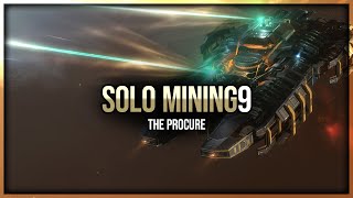 Eve Online  The Procurer  Solo Mining  Episode 9 [upl. by Thomas]