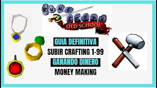 Mejor Guia Como Subir CRAFTING 1  99 Ganando Coins Dinero Rapido Old School Runescape F2P P2P 2023 [upl. by Teplitz]