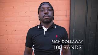 Rich Dollaway  100 Bands [upl. by Chrisoula723]