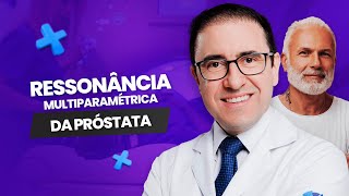 Ressonância Multiparamétrica da Próstata Indicações e Procedimento [upl. by Vassell]