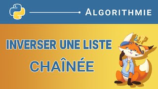 Algorithme  154 Inverser une liste chaînée Python [upl. by Anaes]