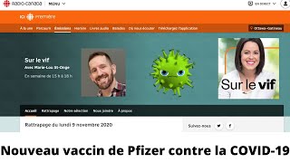 Nouveau VACCIN de Pfizer contre la COVID19  quotSur le vifquot sur RadioCanada Première AUDIO [upl. by Eceinej]