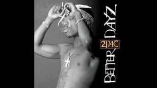 2Pac  Better Dayz feat Ron Isley [upl. by Lebazi771]