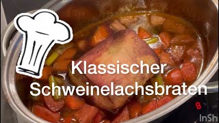 Leckerer Klassischer Schweinebraten 🤩 mit Soße einfach erklärt👍 Schweinelachsbraten selbstgemacht [upl. by Savihc99]