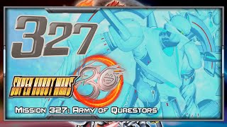 Super Robot Wars 30 English  Walkthrough  Scenario 327 Edge Army of Quaestors [upl. by Manfred434]