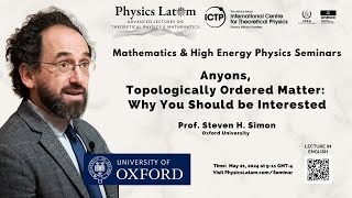 Anyons Topologically Ordered Matter Why You Should be Interested  Steven H Simon [upl. by Casia]