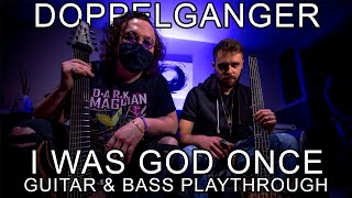 Doppelganger  I Was God Once Guitar amp Bass Playthrough [upl. by Afas447]