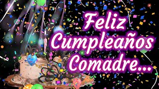 Feliz Cumpleaños Comadre  Para ti Comadre en tu Cumpleaños  Dedícaselo 😉 [upl. by Lirpa]