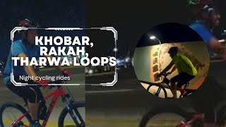 Khobar Al Rakah Tharwa night cycling loops [upl. by Wrennie]