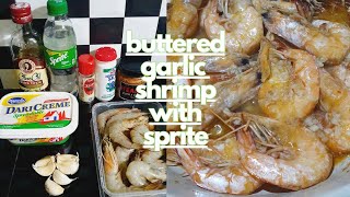 BUTTERED GARLIC SHRIMP WITH SPRITE  Misis Casil [upl. by Radu730]