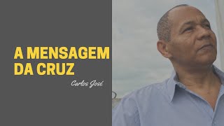 A MENSAGEM DA CRUZ  291  HARPA CRISTÃ Carlos José [upl. by Busiek]