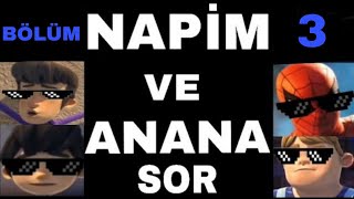 ultra napim ve anana sor momenttüm napim ve anana sor videoları bölüm 3 [upl. by Lessard]