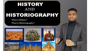 What is History What is Historiography [upl. by Adnaluy921]