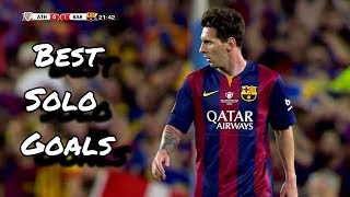 Lionel Messi ● Best Solo Goals  HD [upl. by Graniela930]