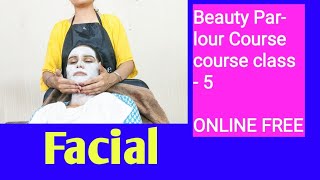 Beauty Parlour Course series ll How to do facial class 5 [upl. by Iznek203]