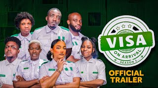 VISA ON ARRIVAL SEASON 5 OFFICIAL TRAILER  Comedy  Drama  Nollywood [upl. by Josey300]