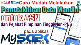 Cara Mengisi MySAPK BKN  SIASN  SIMPEGNAS  Pemutakhiran Data Mandiri [upl. by Yremogtnom]