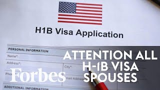 H1B Visas What All H1B Visa Holders—And Their Spouses—Should Know  Forbes [upl. by Jobie]