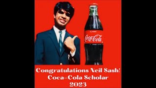 Coke Scholars 2023  Neil Sash CocaCola Scholars 2023 [upl. by Mcgaw]