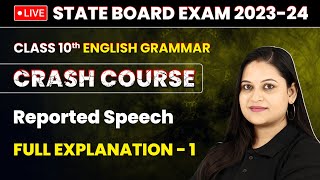 Reported Speech  Full Explanation Part 1  Class 10 English Grammar live [upl. by Esiocnarf460]