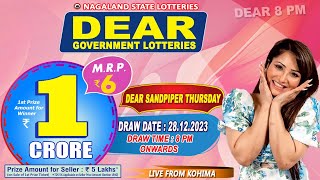 DEAR SANDPIPER THURSDAY WEEKLY LIVE DRAW TIME 8 PM ONWARDS DRAW DATE 28122023 LIVE FROM KOHIMA [upl. by Yhtommit]