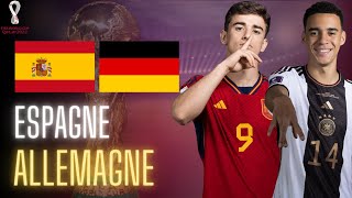 🔴🇪🇸🇩🇪 ESPAGNE  ALLEMAGNE LIVE  🔥quotFINALEquot POUR LA QUALIFICATION  COUPE DU MONDE 2022  WORLD CUP [upl. by Berard]