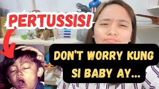 PERTUSSIS DO NOT WORRY KUNG SI BABY AY Dr PediaMom [upl. by Salisbarry996]