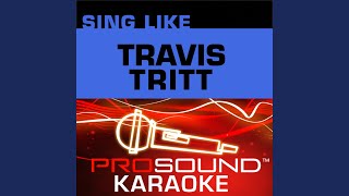 Its A Great Day To Be Alive Karaoke Instrumental Track In the Style of Travis Tritt [upl. by Stevie]