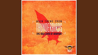 Thunderbirds Theme Epic Rock Cover [upl. by Nic]